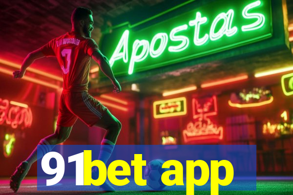 91bet app